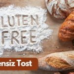 Glutensiz Tost
